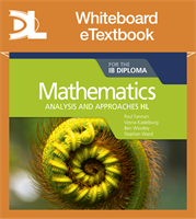 Mathematics for the IB Diploma: Analysis and approaches HL Whiteboard eTextbook