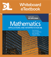 Mathematics for the IB Diploma: Applications and interpretation HL Whiteboard eTextbook