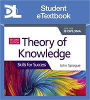 Theory of Knowledge for the IB Diploma: Skills for Success Second Edition Student eTextbook (1 Year Subscription)