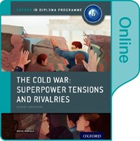 The Cold War - Superpower Tensions And Rivalries: Ib History Online Course Book