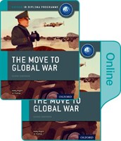 The Move To Global War: Ib History Print And Online Pack