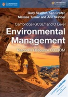 Cambridge IGCSE™ and O Level Environmental Management Teacher's Resource CD-ROM