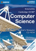 Cambridge IGCSE™ Computer Science Teacher's Resource CD-ROM