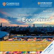 Cambridge IGCSE™ and O Level Economics Cambridge Elevate Teacher's Resource