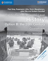 Cambridge IGCSE™ and O Level History Coursebook Option B: the 20th Century