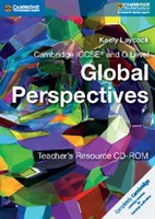 Cambridge International IGCSE™ and O Level Global Perspectives Teacher's Resource CD-ROM