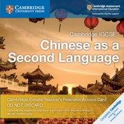 Cambridge IGCSE™ Chinese as a Second Language Teacher's Resource Access Card