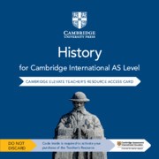 Cambridge International AS Level History Second edition Cambridge Elevate Teacher’s Resource Access Card