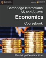 Cambridge International AS & A Level Economics Cambridge Elevate edition (2Yr)