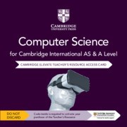 Cambridge International AS & A Level Computer Science Elevate Teacher's Resource Access Card