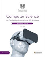 Cambridge International AS & A Level Computer Science Revision Guide Second Edition