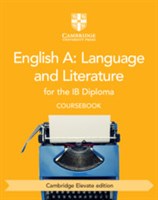 English A: Language and Literature for the IB Diploma Coursebook Cambridge Elevate Edition