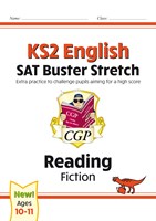 KS2 English Reading SAT Buster Stretch: Fiction (for the 2019 tests)