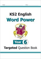 KS2 English Targeted Question Book: Word Power - Year 6