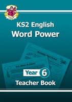KS2 English Word Power: Teacher Book - Year 6