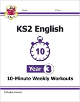 KS2 English 10-Minute Weekly Workouts - Year 3