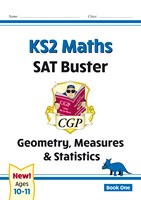 KS2 Maths SAT Buster: Geometry, Measures & Statistics Book 1 (for the 2019 tests)