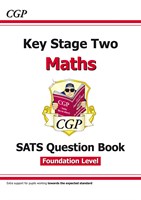 KS2 Maths Targeted SATS Question Book - Foundation Level (for the 2019 tests) 9781782947578