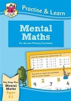Curriculum Practise & Learn: Mental Maths for Ages 5-7