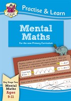 Curriculum Practise & Learn: Mental Maths for Ages 9-11