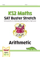 KS2 Maths SAT Buster Stretch: Arithmetic (for the 2019 tests) 9781782948568