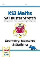 KS2 Maths SAT Buster Stretch: Geometry, Measures & Statistics (for the 2019 tests)