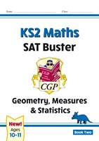 KS2 Maths SAT Buster: Geometry, Measures & Statistics Book 2 (for the 2019 tests)