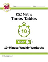 KS2 Maths: Times Tables 10-Minute Weekly Workouts - Year 3