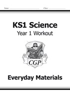 KS1 Science Year One Workout: Everyday Materials