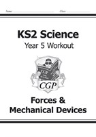 KS2 Science Year Five Workout: Forces & Mechanical Devices