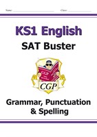 KS1 English SAT Buster: Grammar, Punctuation & Spelling (for the 2019 tests)