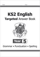KS2 English Answers for Targeted Question Books: Grammar, Punctuation and Spelling - Year 5