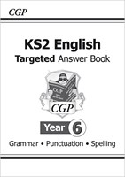 KS2 English Answers for Targeted Question Books: Grammar, Punctuation and Spelling - Year 6