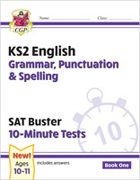 KS2 English SAT Buster 10-Minute Tests: Grammar, Punctuation & Spelling Book 1 (for the 2019 tests)