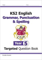 KS2 English Targeted Question Book: Grammar, Punctuation & Spelling - Year 5
