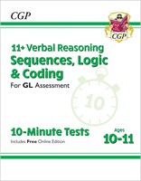 11+ GL 10-Minute Tests: Verbal Reasoning Sequences, Logic & Coding - Ages 10-11 (+ Online Ed)
