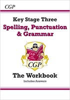 Spelling, Punctuation and Grammar for KS3 - Workbook (with answers)
