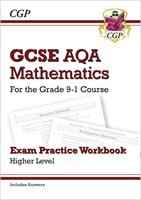 GCSE Maths AQA Exam Practice Workbook: Higher - for the Grade 9-1 Course (includes Answers)