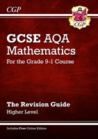 GCSE Maths AQA Revision Guide: Higher - for the Grade 9-1 Course (with Online Edition)