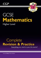 GCSE Maths Complete Revision & Practice: Higher - Grade 9-1 Course (with Online Edition)