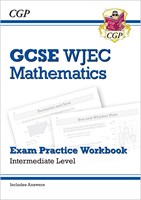 WJEC GCSE Maths Exam Practice Workbook: Intermediate (includes Answers)
