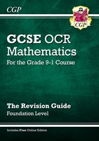 GCSE Maths OCR Revision Guide: Foundation - for the Grade 9-1 Course (with Online Edition)