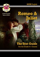 Grade 9-1 GCSE English Shakespeare Text Guide - Romeo & Juliet