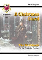 Grade 9-1 GCSE English - A Christmas Carol Workbook (includes Answers)