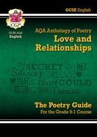 GCSE English Literature AQA Poetry Guide: Love & Relationships Anthology - the Grade 9-1 Course