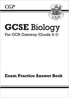 GCSE Biology: OCR Gateway Answers (for Exam Practice Workbook)