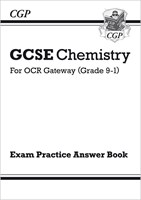 GCSE Chemistry: OCR Gateway Answers (for Exam Practice Workbook)
