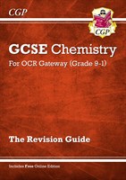 Grade 9-1 GCSE Chemistry: OCR Gateway Revision Guide with Online Edition