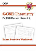 Grade 9-1 GCSE Chemistry: OCR Gateway Exam Practice Workbook