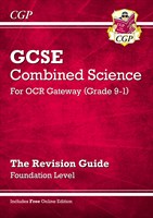 Grade 9-1 GCSE Combined Science: OCR Gateway Revision Guide with Online Edition - Foundation